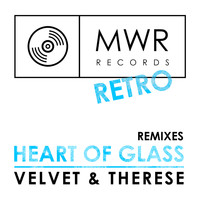 Velvet & Therese - Heart Of Glass (Remixes)
