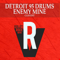 Detroit 95 Drums - Enemy Mine (Club Edit)