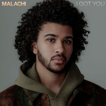 MALACHI - I Got You (Explicit)