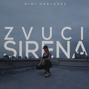 Mimi Mercedez - Zvuci Sirena (Explicit)