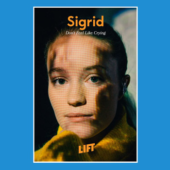 Sigrid - Don't Feel Like Crying (Live From LIFT)