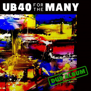 UB40 - For the Many (Dub)