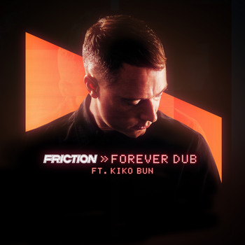 Friction - Forever Dub