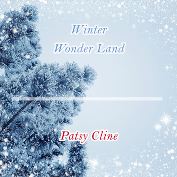 Patsy Cline - Winter Wonder Land