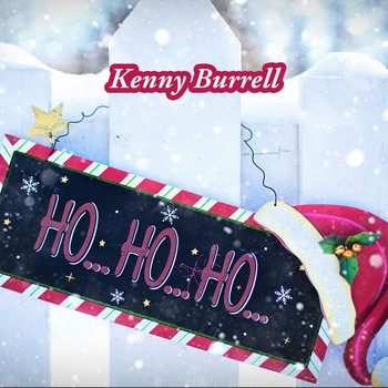 Kenny Burrell - Ho Ho Ho