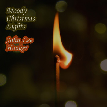 John Lee Hooker - Moody Christmas Lights