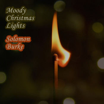 Solomon Burke - Moody Christmas Lights
