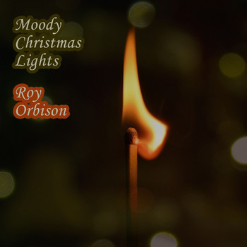 Roy Orbison - Moody Christmas Lights