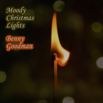 Benny Goodman - Moody Christmas Lights