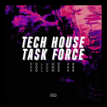 Various Artists - Tech House Task Force, Vol. 45