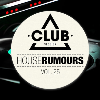 Various Artists - House Rumours, Vol. 25
