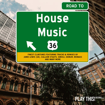Various Artists - Road To House Music, Vol. 36