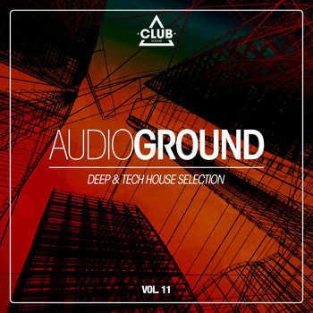Various Artists - Audioground - Deep & Tech House Selection, Vol. 11