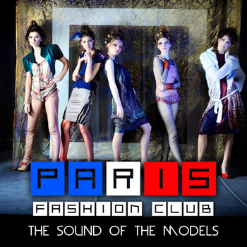 Various Artists - Paris Fashion Club - The Sound Of The Models