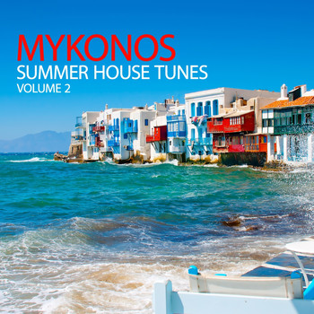 Various Artists - Mykonos Summer House Tunes, Vol. 2