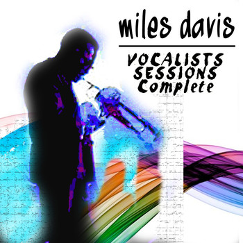Miles Davis - VOCALISTS SESSIONS (Complete)