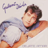 Guillermo Davila - Dejate Amar