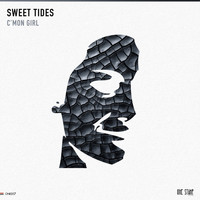 sweet tides - C'mon Girl