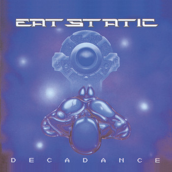 Eat Static - Decadance