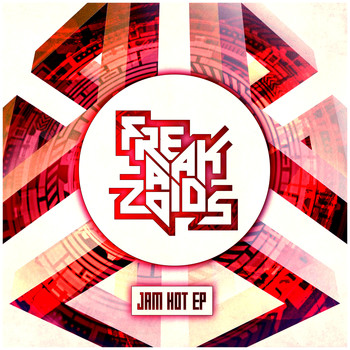 The Freakazoids - Jam Hot - EP