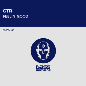 GTR - Feelin Good