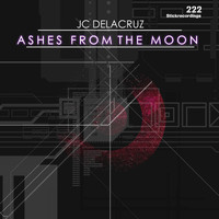 JC Delacruz - Ashes From The Moon