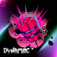 Dynamite - Exile / I Have Terror