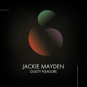 Jackie Mayden - Guilty Pleasure