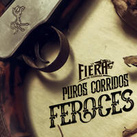 La Fiera De Ojinaga - Puros Corridos Feroces