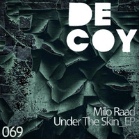 Milo Raad - Under The Skin EP
