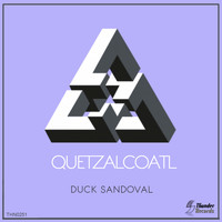 Duck Sandoval - Quetzalcoatl
