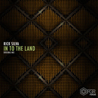 Rick Silva - In To The Land