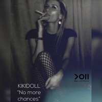 Kiki Doll - No more chances