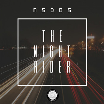 mSdoS - The Night Rider EP