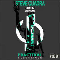 Steve Quadra - Hard AF