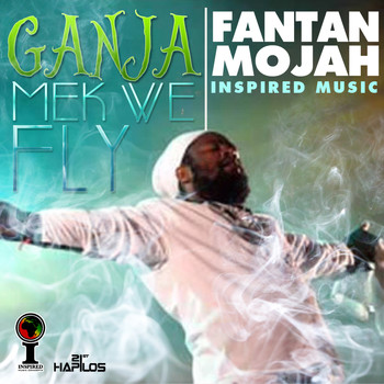 Fantan Mojah - Ganja Mek We Fly