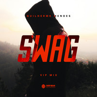 Guilherme Mendes - Swag (Vip Mix)