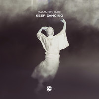 Damn Square - Keep Dancing