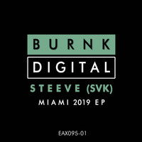 Steeve (SVK) - Miami 2019 EP