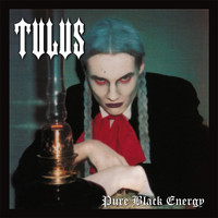 Tulus - Pure Black Energy (Bonus Edition)