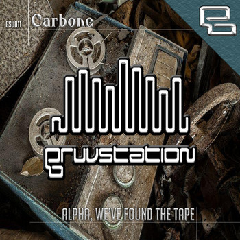Carbone - Alpha, We've Found The Tape