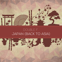 Double F. - Japan (Back to Asia)