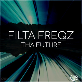 Filta Freqz - Tha Future