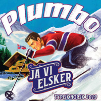 Plumbo - Ja vi elsker (Typisk Norsk 2019)