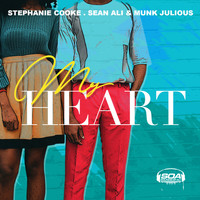 Stephanie Cooke , Sean Ali & Munk Julious - My Heart