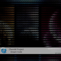Chemikl Project - Dream Code