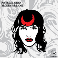 Patrick Hero - Broken Dreams