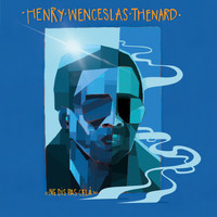 Henry Wenceslas Thenard - Ne dis pas celà