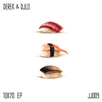 Derek & DJLo - Tokyo EP