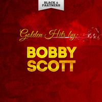 Bobby Scott - Golden Hits By Bobby Scott